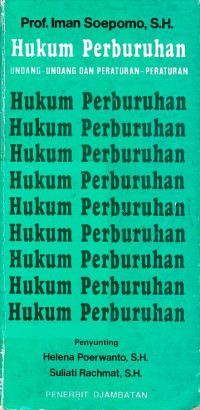 Hukum perburuhan: undang-undang dan peraturan-peraturan