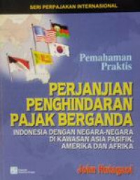 Perjanjian penghindaran pajak berganda Indonesia dengan negara-negara di kawasan Asia Pasifik, Amerika dan Afrika