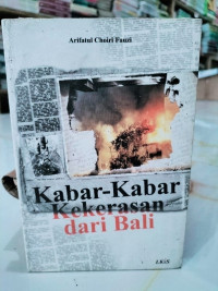 Kabar-Kabar Kekerasan dari Bali