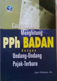 Cara mudah menghitung PPh badan dengan undang-undang pajak terbaru