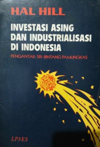 Investasi asing dan industrialisasi di Indonesia