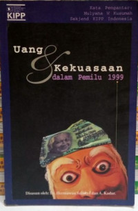 Uang dan kekuasaan dalam pemilu 1999