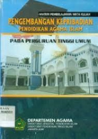 Materi pembelajaran mata kuliah pengembangan keperibadian pendidikan agama islam pada perguruan tinggi umum