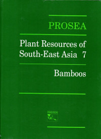 Prosea: Plant reseources of south-east asia 7: Bamboos