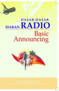 Dasar-dasar Siaran Radio : Basic Announcing