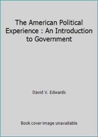 The American political experience : an introduction to government