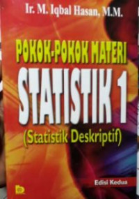 Pokok-pokok materi statistik 1 : statistik deskriptif