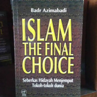 Islam the final choice