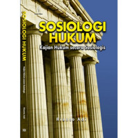 Sosiologi hukum : Kajian hukum secara sosiologis