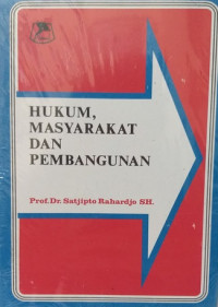 Hukum, Masyarakat dan pembangunan