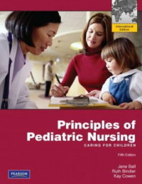 Principles of Pediatric Nursing : Caring for children