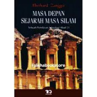 Masa depan sejarah masa silam : sebuah pemikiran arkeologi abad 21