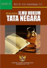 Pengantar ilmu hukum tata negara jilid II