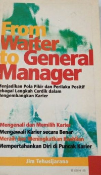 From waiter to general manager