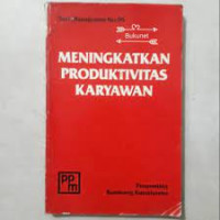 Meningkatkan produktivitas karyawan