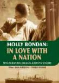 Molly Bondan: in love with a nation penuturan dalam kata-katanya sendiri