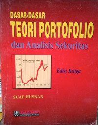 Dasar-dasar teori portofolio dan analisis sekuritas