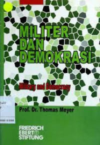 Militer dan demokrasi: military and democracy