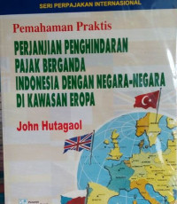 Perjanjian penghindaran pajak berganda Indonesia dengan negara-negara di kawasan Eropa