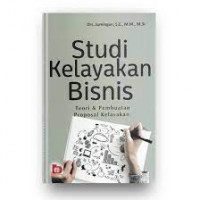 Studi Kelayakan Bisnis: Teori & Pembuatan Proposal kelayakan