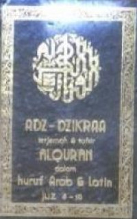 Adz-dzikraa terjemah dan tafsir Alqur'an dalam huruf arab dan latin juz 6-10