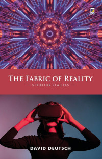 The Fabric of Reality : Struktur Realitas