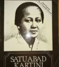 Satu abad Kartini: bunga rampai karangan mengenai Kartini