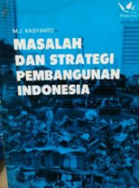 Masalah dan strategi pembangunan Indonesia