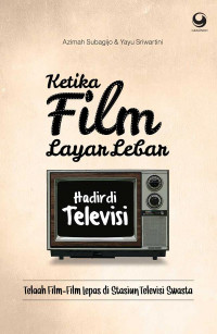 Ketika Film Layar Lebar Hadir di Televisi