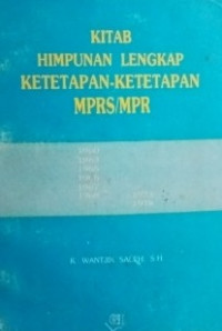 Kitab himpunan lengkap ketetapan-ketetapan MPRS/MPR 1960, 1963, 1965, 1966, 1967, 1968, 1973, 1978