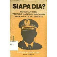 Siapa dia? : perwira tinggi tentara nasional indonesia angkatan darat (TNI-AD)