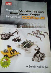 Merancang Mobile Robot Pembawa Objek Menggunakan OOPic-R