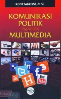 Komunikasi politik pada era multimedia