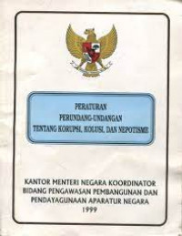 Peraturan perundang-undangan tentang korupsi, kolusi, dan nepotisme