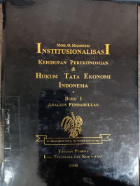 Kehidupan perekonomian & hukum tata ekonomi indonesia: Buku 1. Analisis pendahuluan