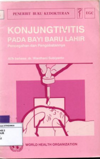 Konjungtivitis pada bayi baru lahir pencegahan dan pengobatannya