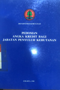 Pedoman Angka Kredit Bagi Jabatan Penyuluh Kehutanan