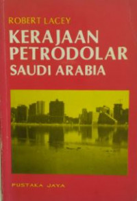 Kerajaan petrodolar Saudi Arabia