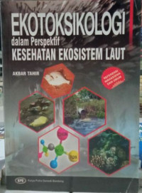 Ekotoksikologi dalam Perspektif Kesehatan Ekosistem Laut