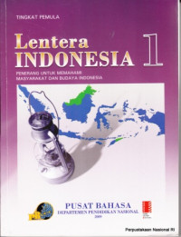 Lentera indonesia 1: Penerangan untuk memahami masyarakat dan budaya indonesia