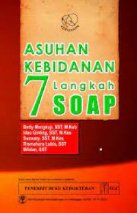 Asuhan kebidanan : 7 langkah soap