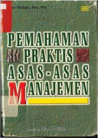 Pemahaman praktis asas-asas manajemen