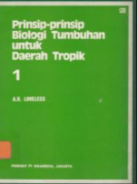 Prinsip-prinsip biologi tumbuhan untuk daerah tropik 1