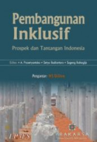 Pembangunan inklusif : prospek dan tantangan Indonesia