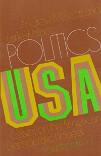 Politics USA : cases on the american democratic process