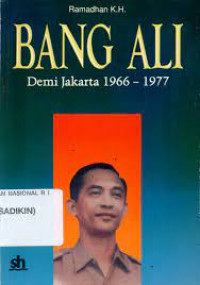 Bang Ali : demi jakarta 1966 - 1977