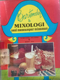 Bartender & mixologi seni mencampur minuman