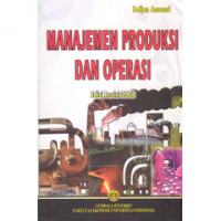 Manajemen Produksi dan Operasi (Edisi Revisi 2008)