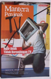 Mantera penjinak TV agar anak tidak keranjingan TV