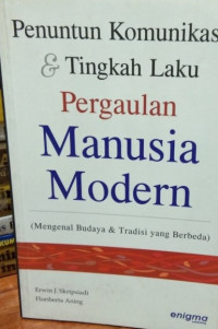 Penuntun komunikasi & tingkah laku pergaulan manusia modern